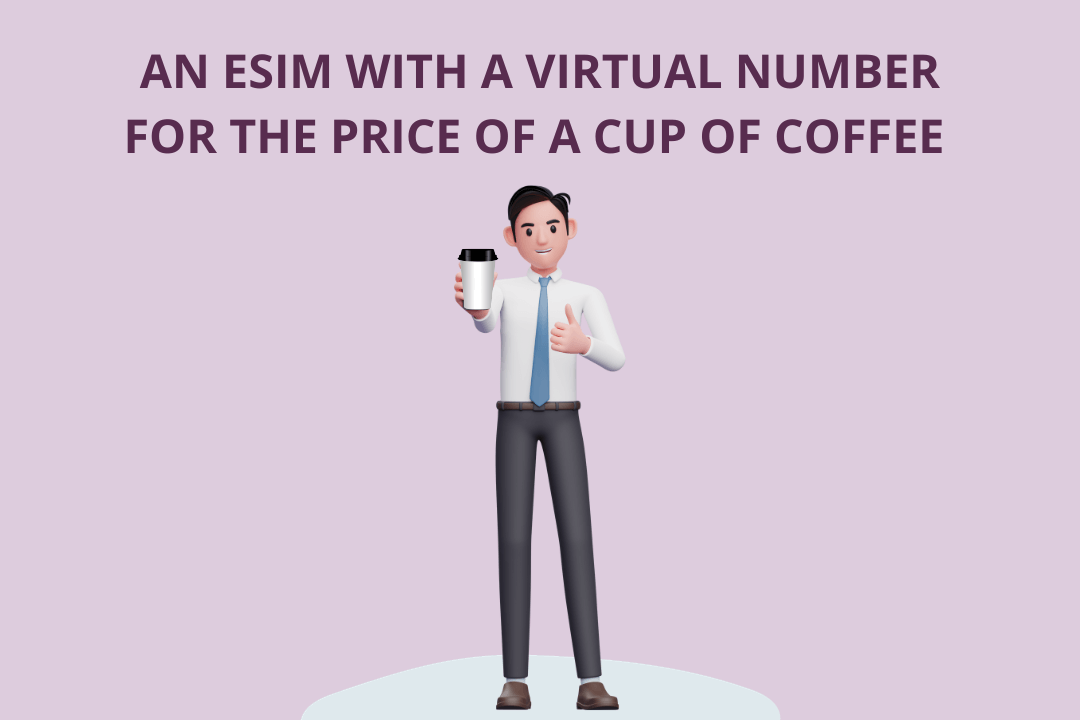 an esim with a virtual number for the price of a cup of coffee