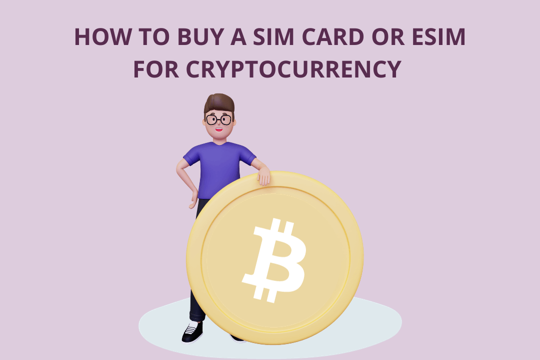 buy a sim card or esim for cryptocurrency