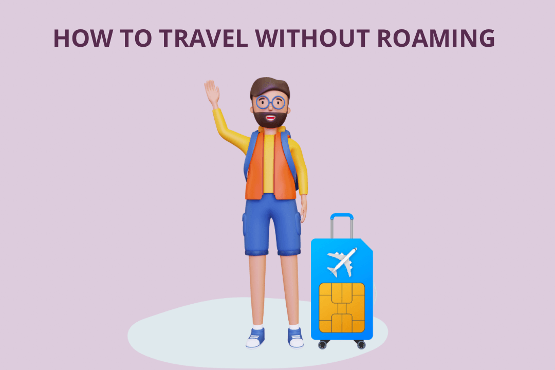 travel without roaming